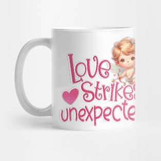 Love strikes unexpectedly Mug